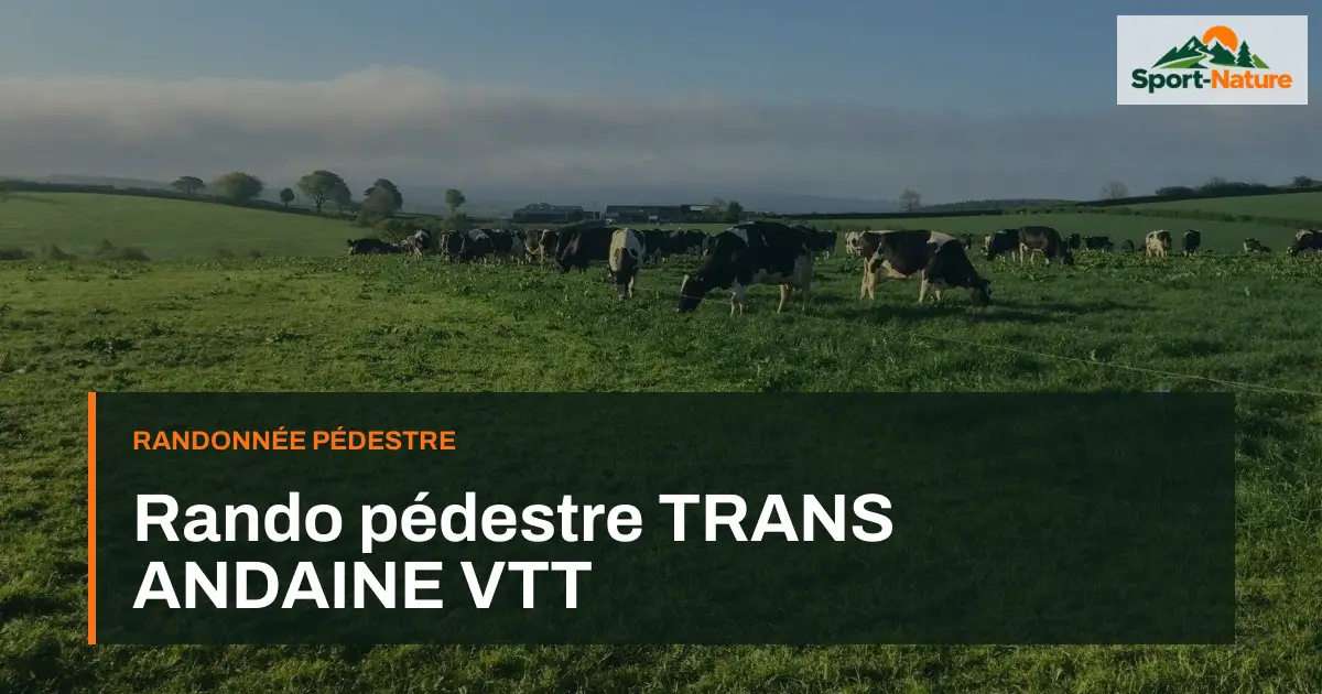 Rando pédestre TRANS ANDAINE VTT
