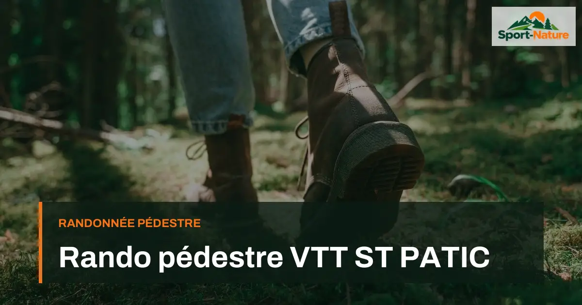 Rando pédestre VTT ST PATIC