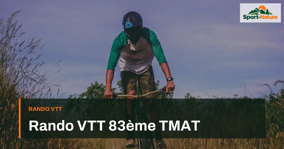 Rando VTT 83ème TMAT