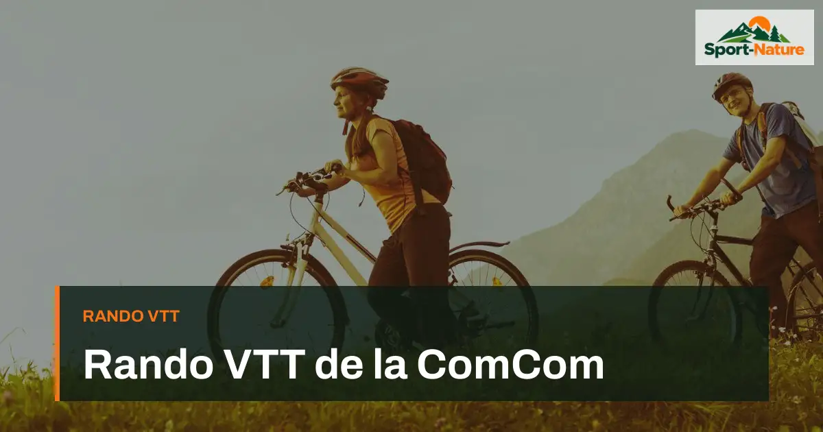 Rando VTT de la ComCom