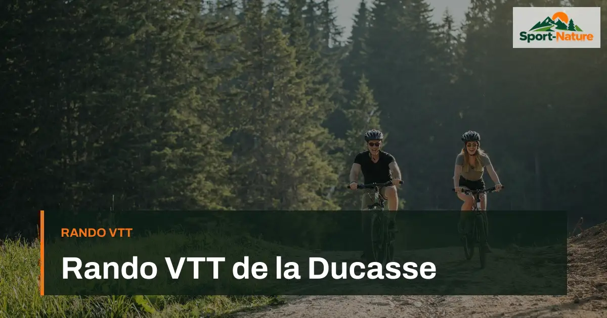 Rando VTT de la Ducasse