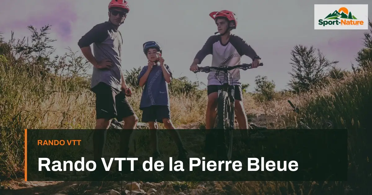 Rando VTT de la Pierre Bleue