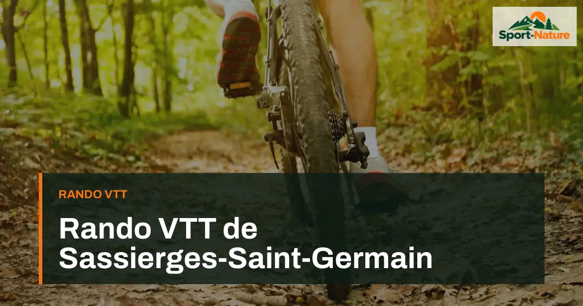 Rando VTT de Sassierges-Saint-Germain