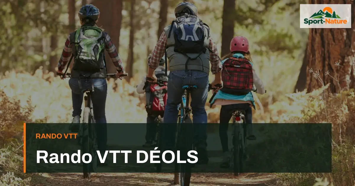 Rando VTT DÉOLS