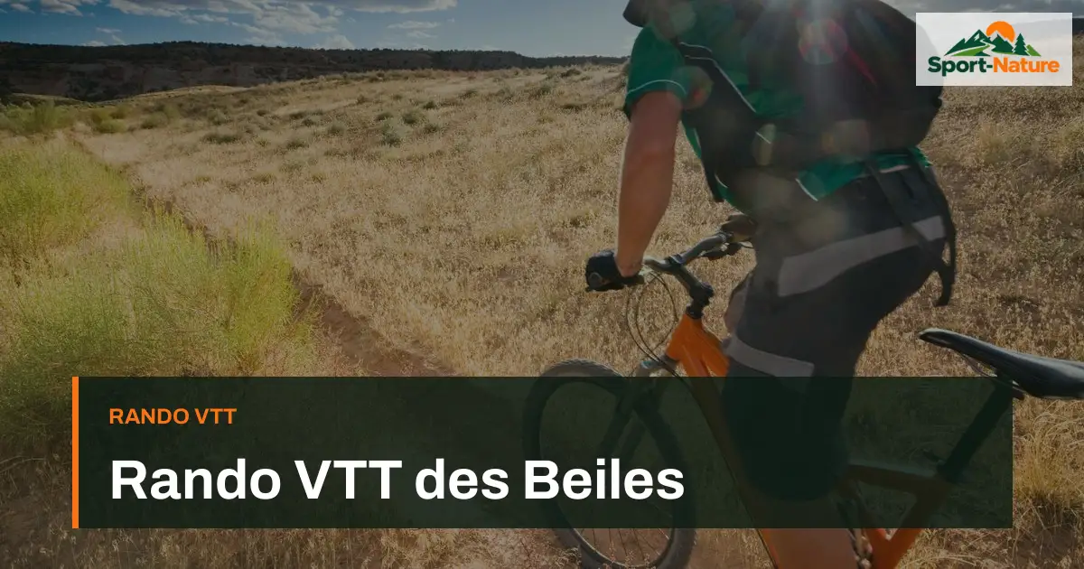Rando VTT des Beiles