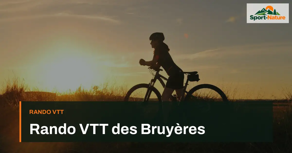 Rando VTT des Bruyères