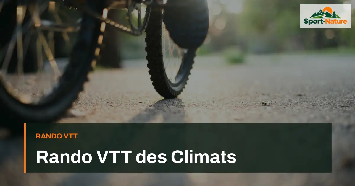 Rando VTT des Climats