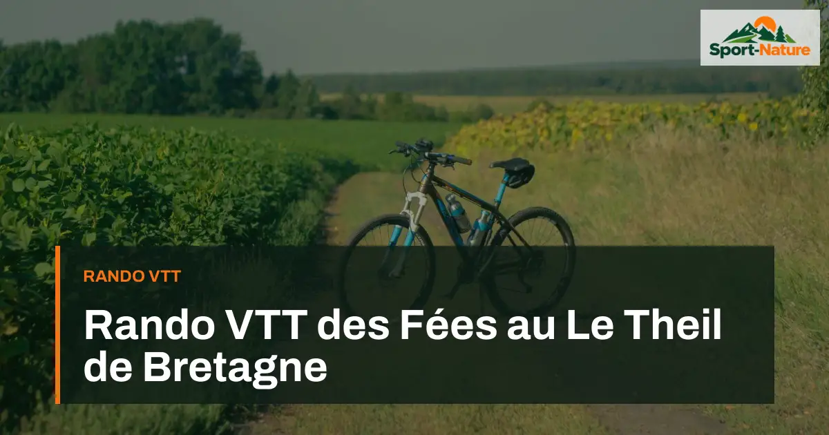 Rando VTT des Fées au Le Theil de Bretagne