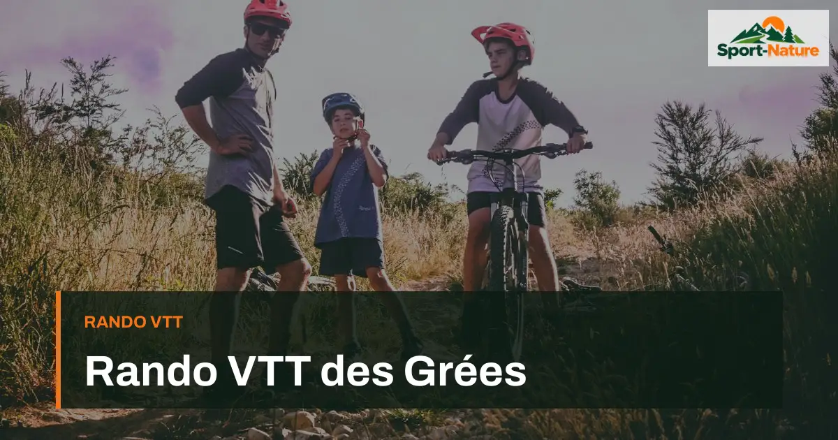 Rando VTT des Grées