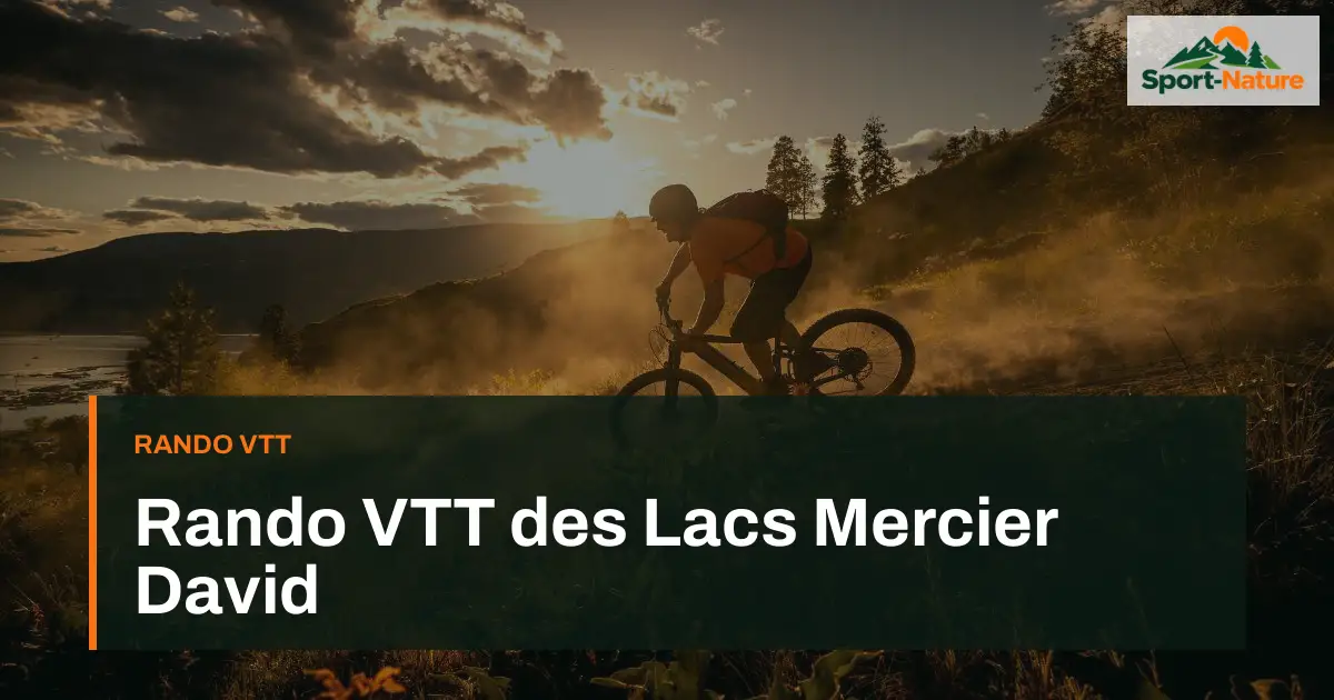 Rando VTT des Lacs Mercier David