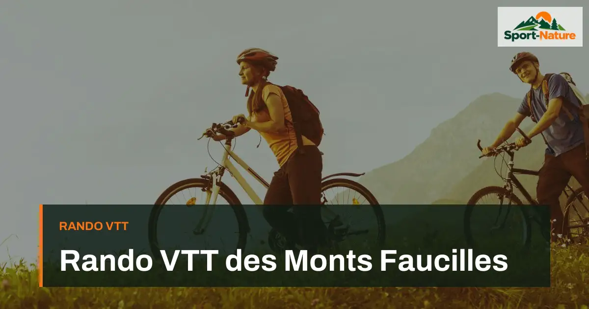 Rando VTT des Monts Faucilles