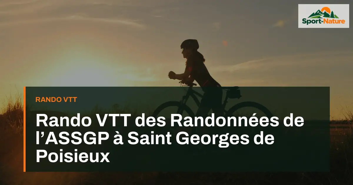 Rando VTT des Randonnées de l’ASSGP à Saint Georges de Poisieux