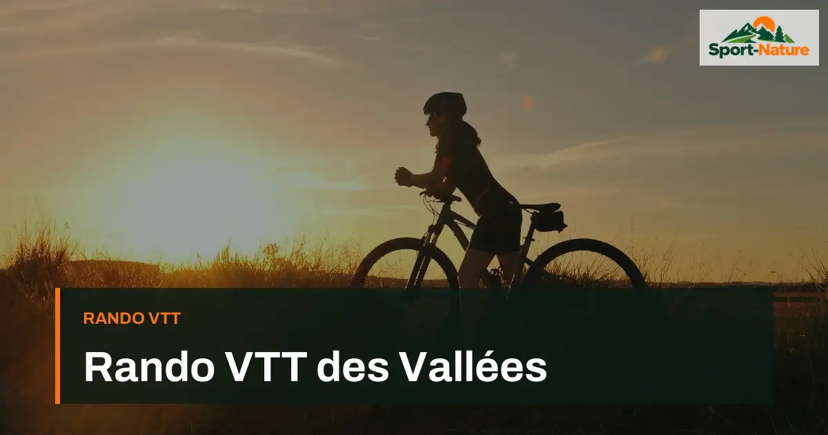 Rando VTT des Vallées