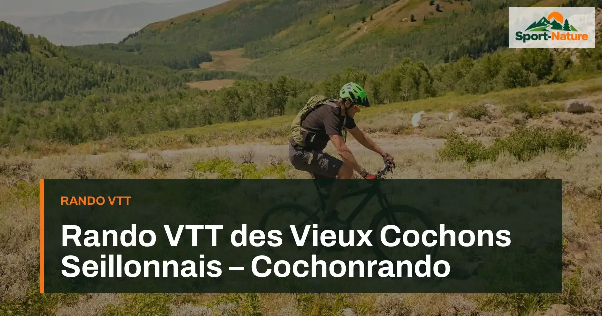 Rando VTT des Vieux Cochons Seillonnais – Cochonrando