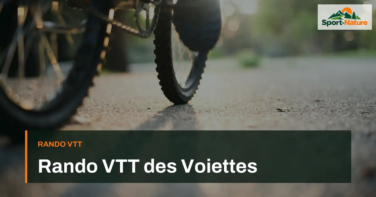 Rando VTT des Voiettes