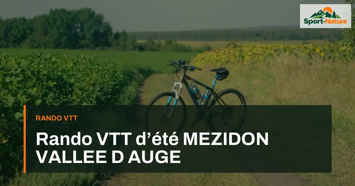 Rando VTT d’été MEZIDON VALLEE D AUGE