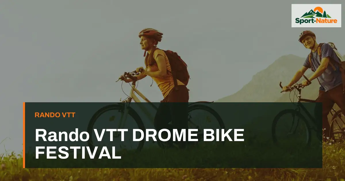 Rando VTT DROME BIKE FESTIVAL
