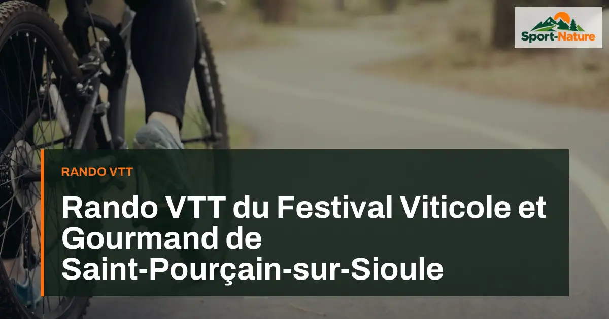 Rando VTT du Festival Viticole et Gourmand de Saint-Pourçain-sur-Sioule