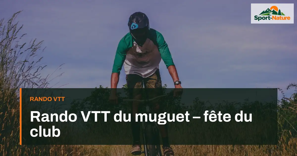 Rando VTT du muguet – fête du club