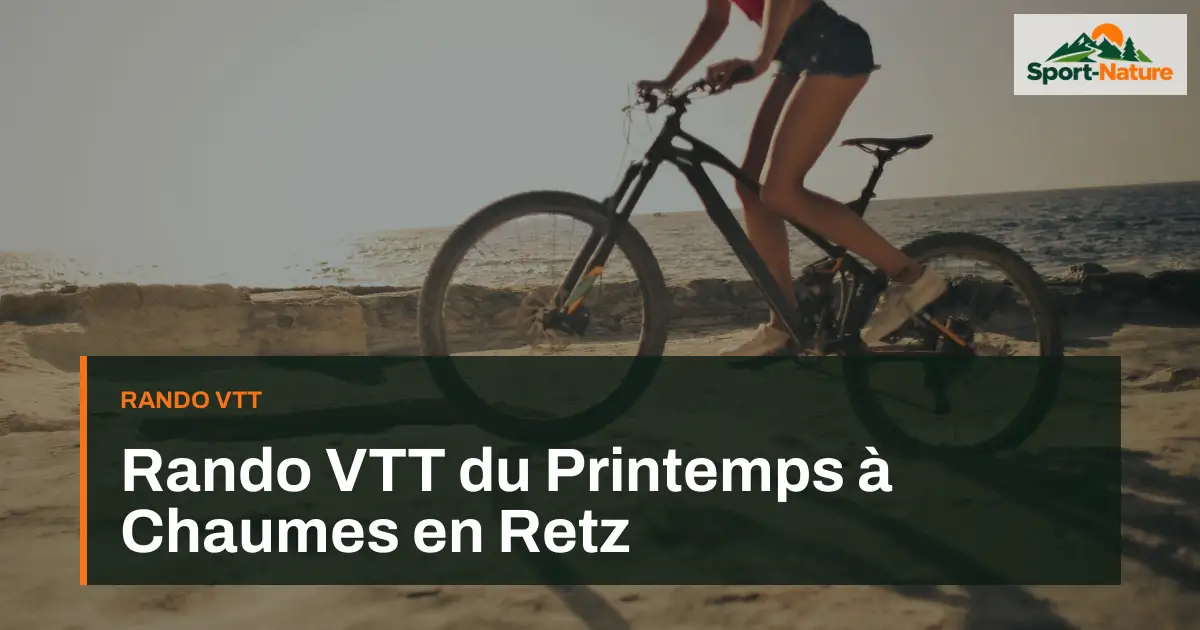 Rando VTT du Printemps à Chaumes en Retz