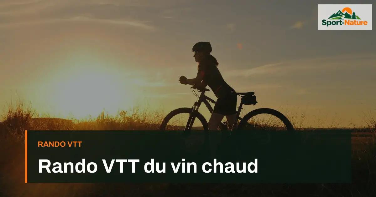 Rando VTT du vin chaud
