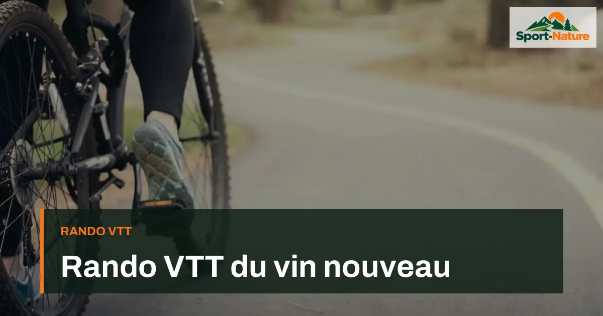 Rando VTT du vin nouveau