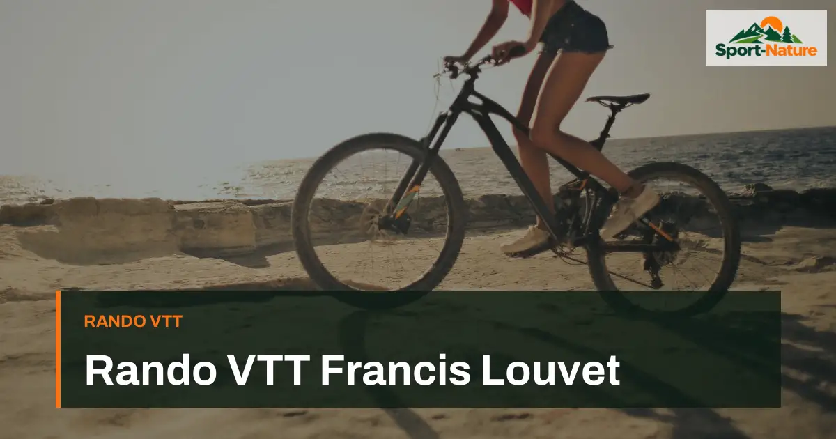 Rando VTT Francis Louvet