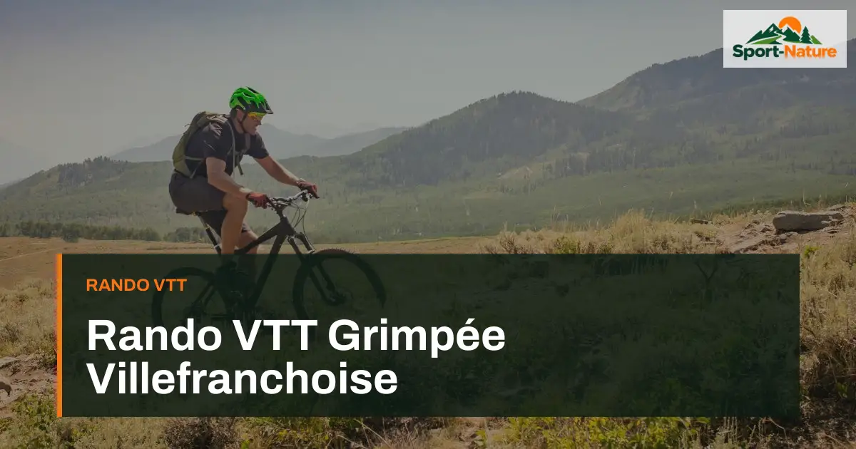Rando VTT Grimpée Villefranchoise