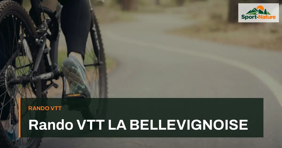 Rando VTT LA BELLEVIGNOISE