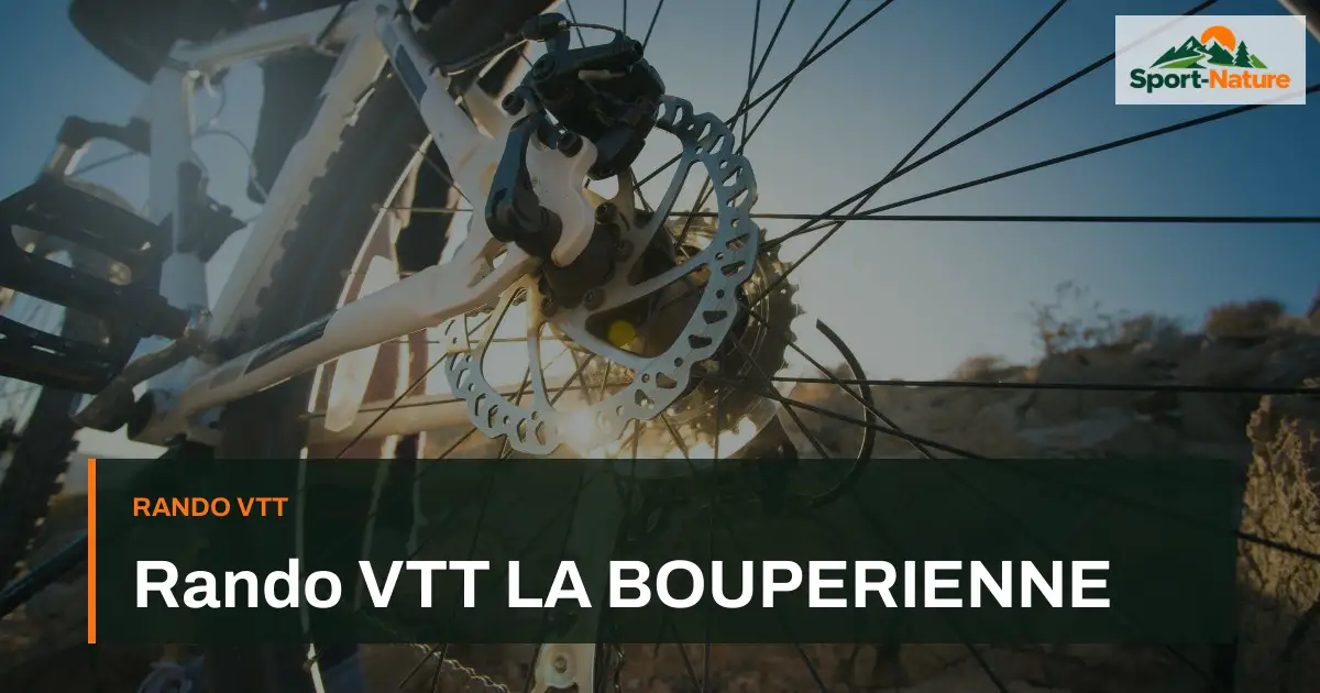 Rando VTT LA BOUPERIENNE