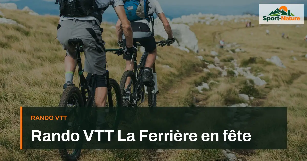 Rando VTT La Ferrière en fête