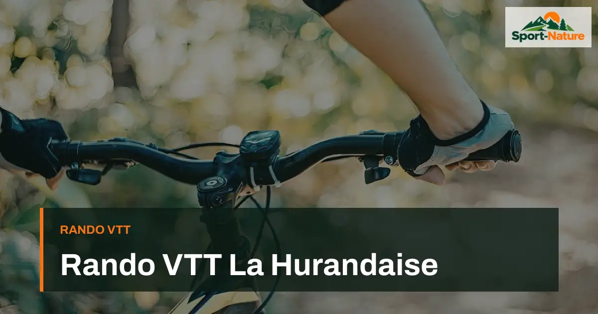 Rando VTT La Hurandaise