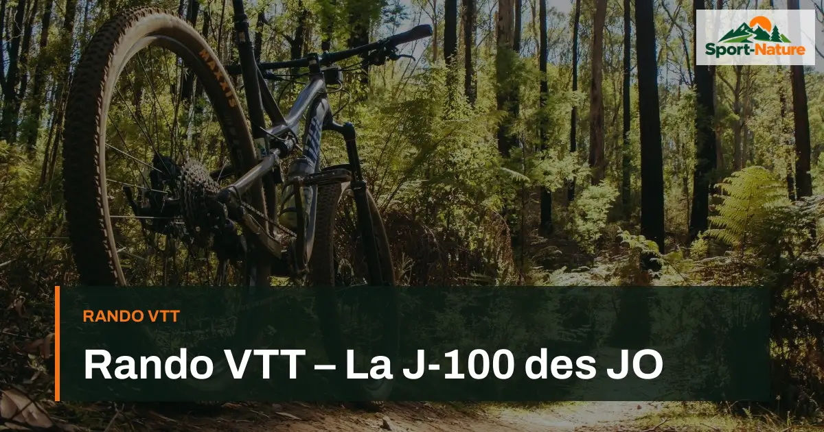Rando VTT – La J-100 des JO