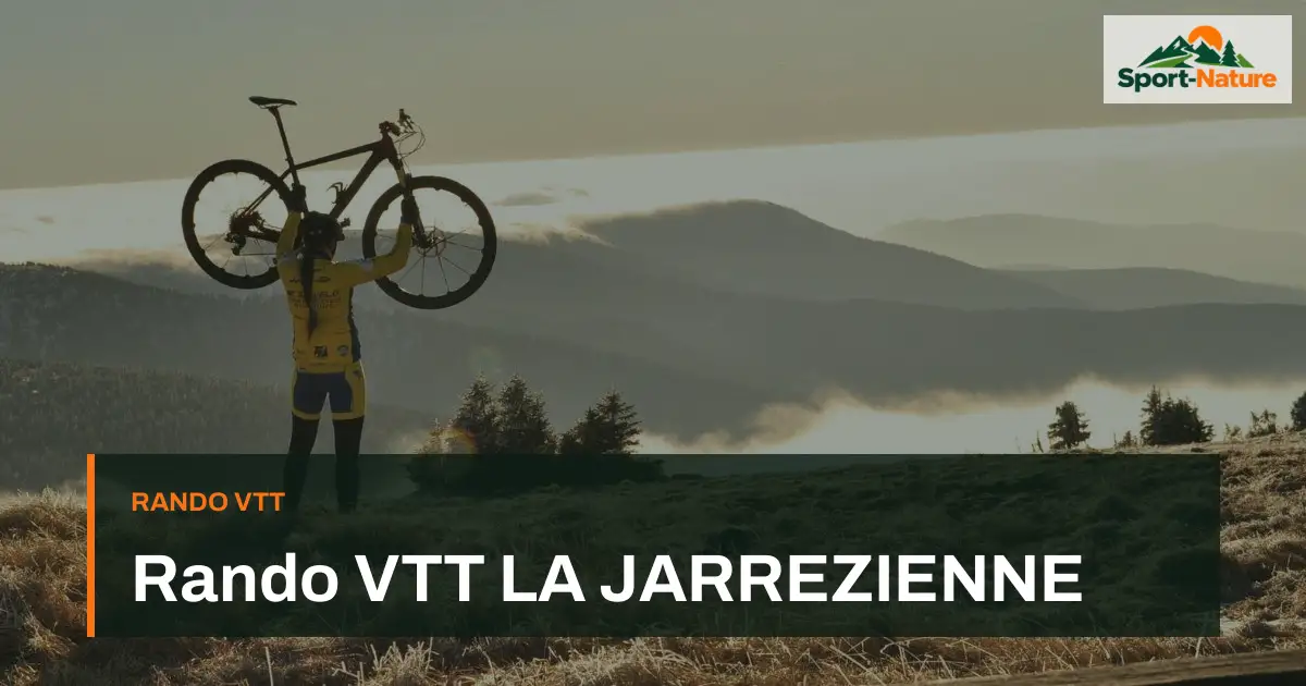 Rando VTT LA JARREZIENNE