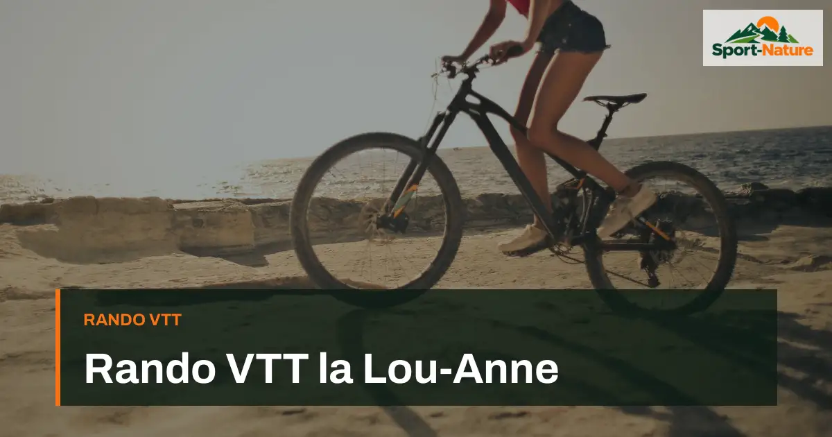 Rando VTT la Lou-Anne