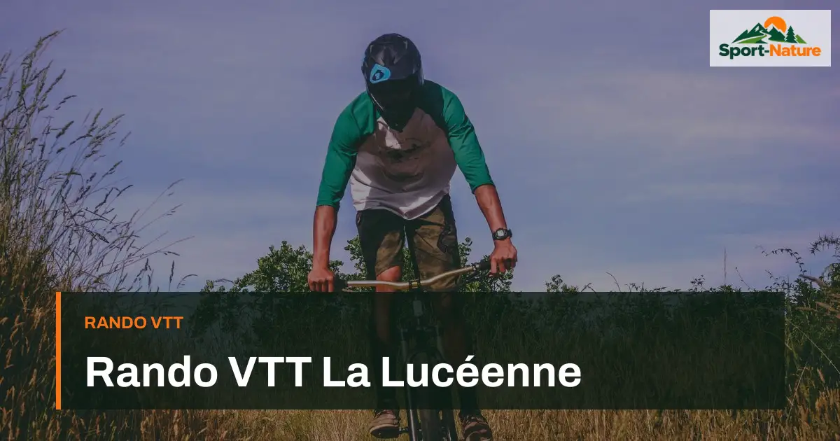 Rando VTT La Lucéenne