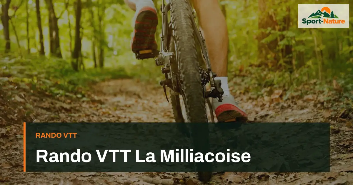 Rando VTT La Milliacoise
