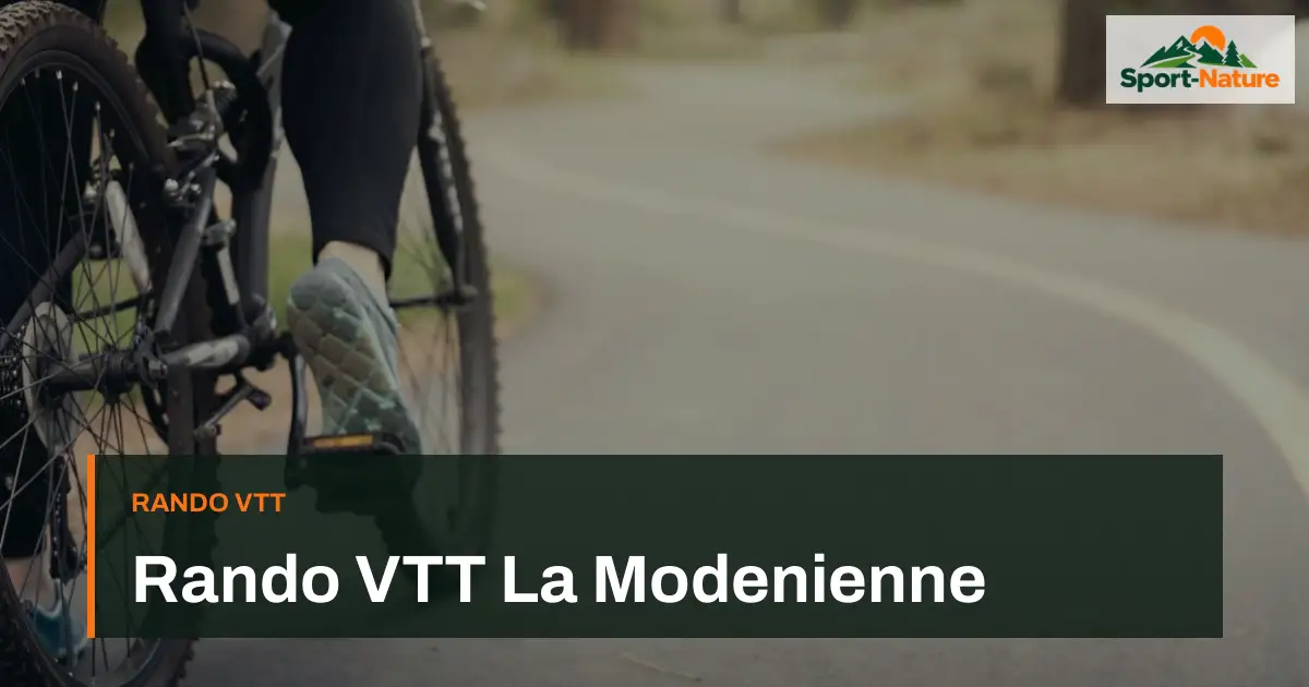 Rando VTT La Modenienne