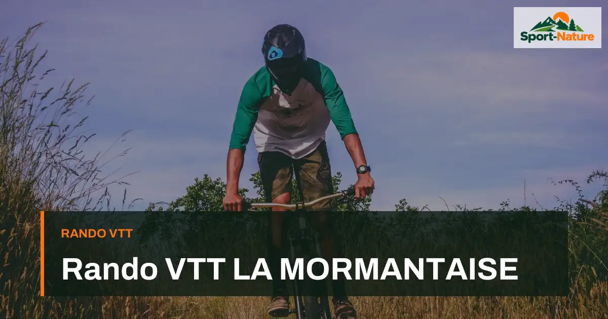 Rando VTT LA MORMANTAISE