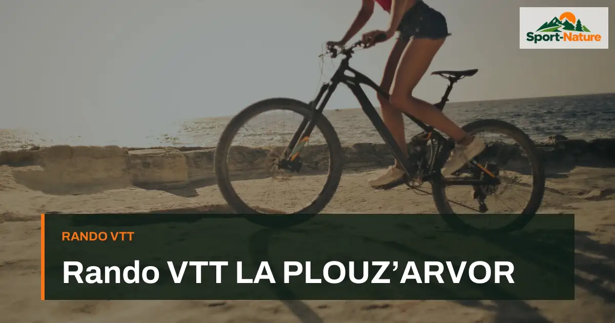 Rando VTT LA PLOUZ’ARVOR