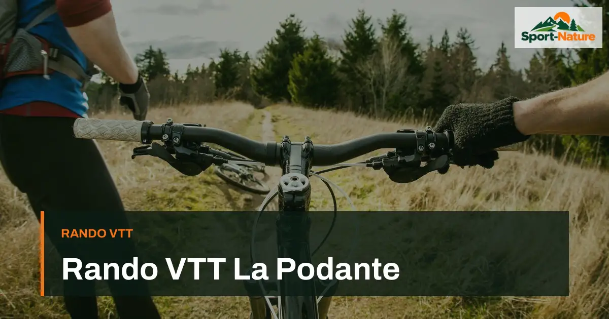 Rando VTT La Podante