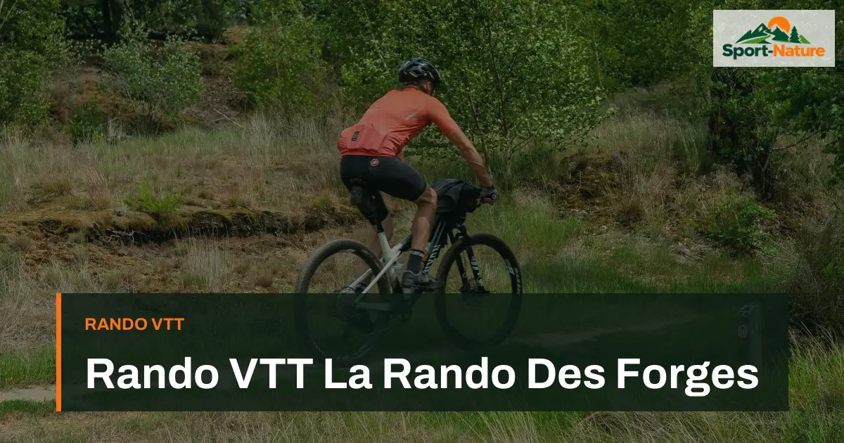 Rando VTT La Rando Des Forges