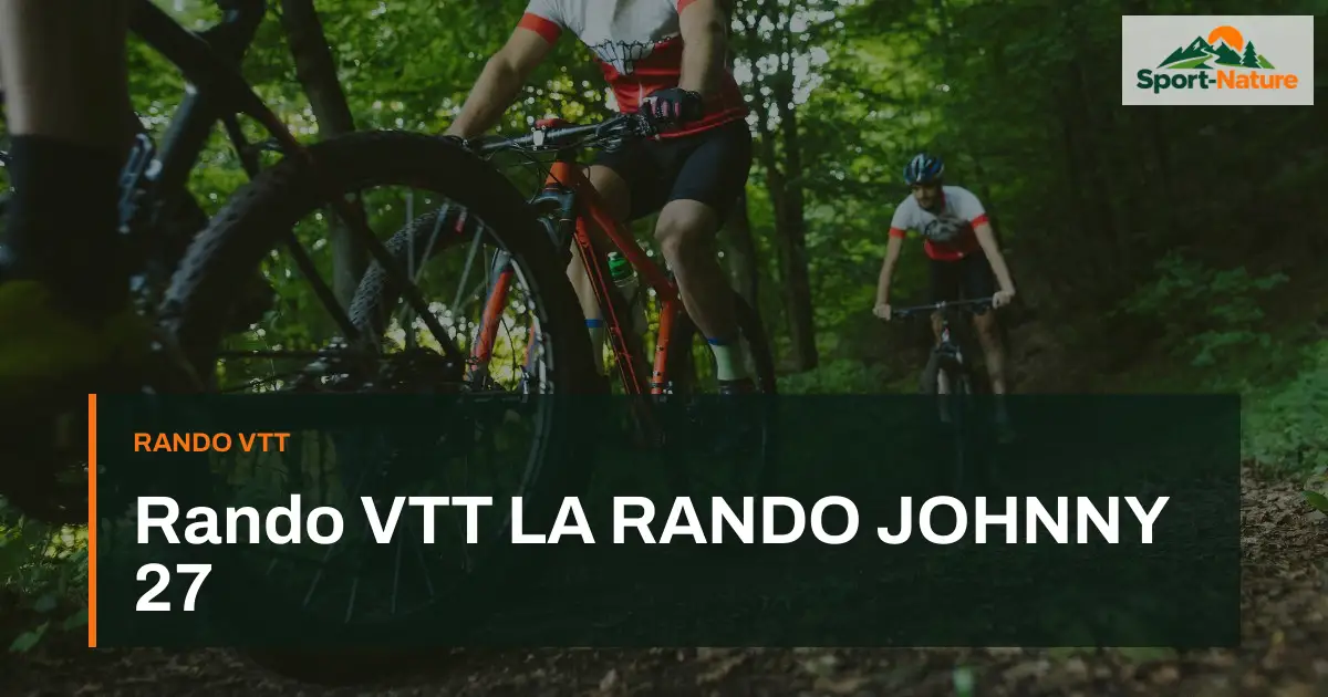 Rando VTT LA RANDO JOHNNY 27