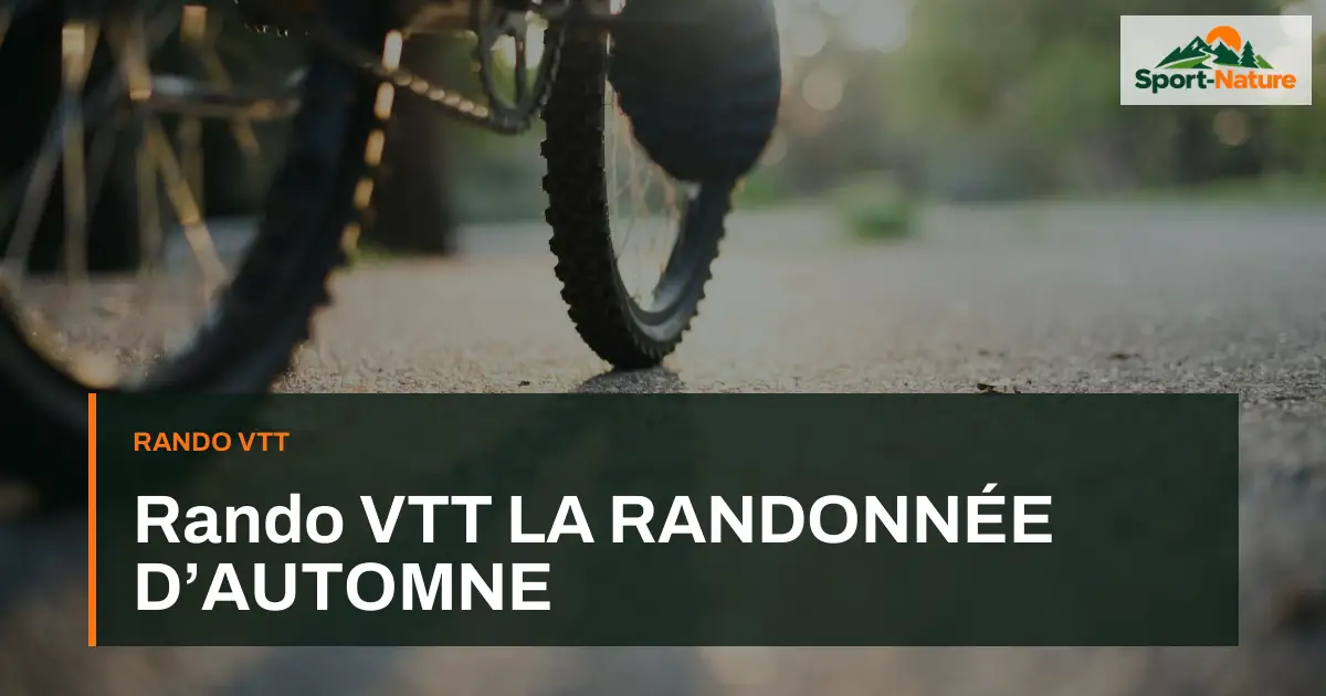 Rando VTT LA RANDONNÉE D’AUTOMNE
