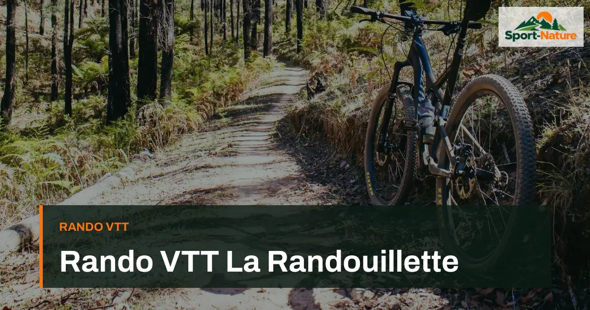 Rando VTT La Randouillette