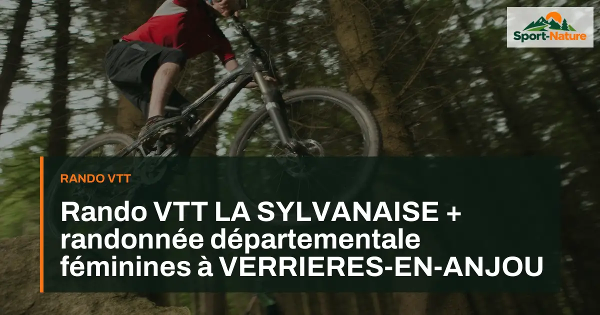 Rando VTT LA SYLVANAISE + randonnée départementale féminines à VERRIERES-EN-ANJOU