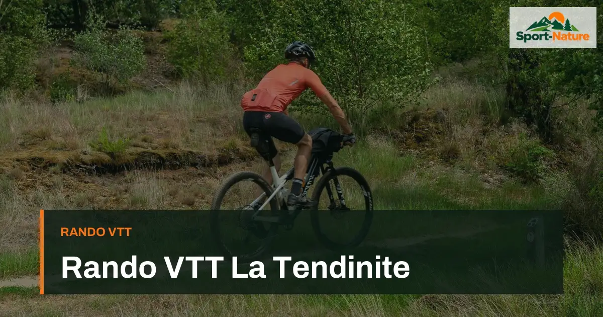 Rando VTT La Tendinite