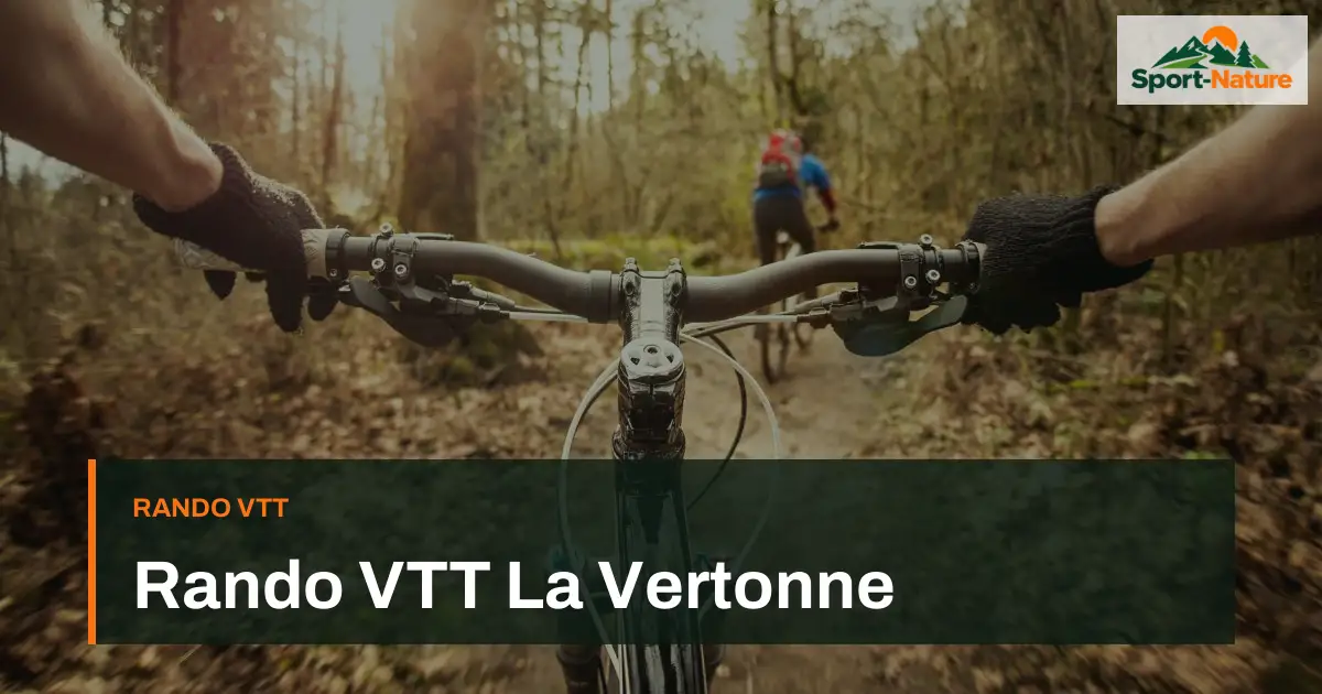Rando VTT La Vertonne