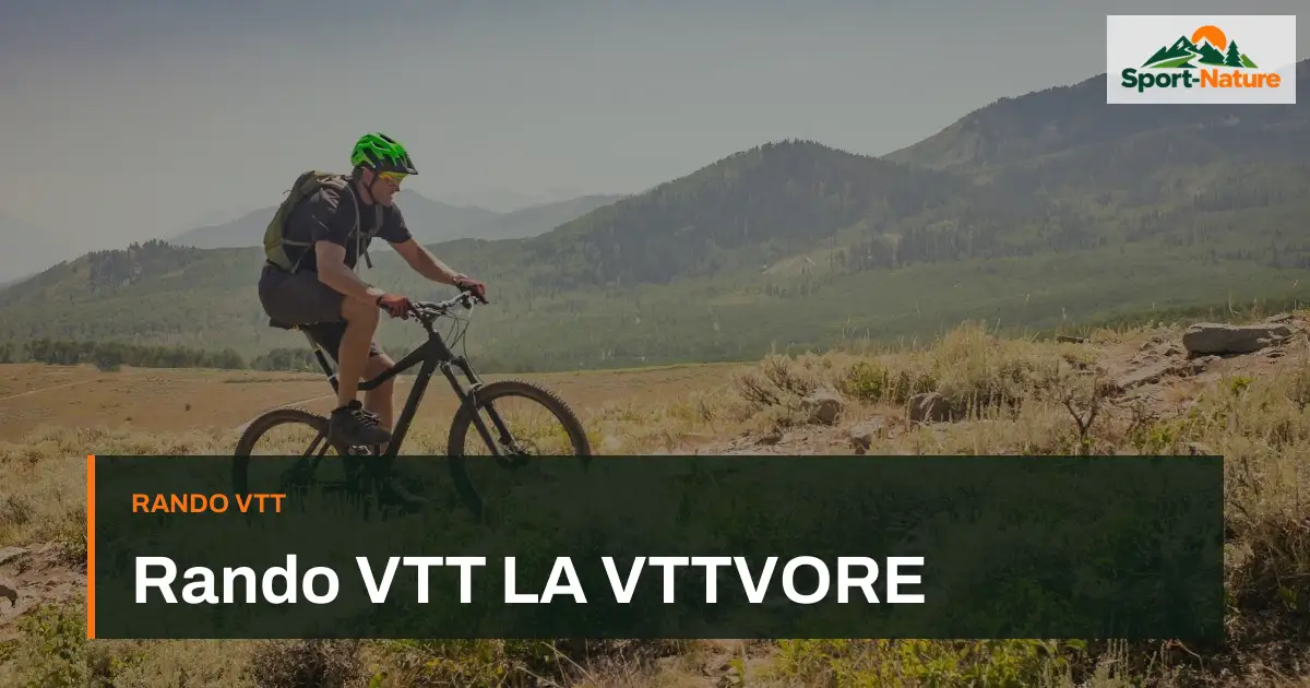 Rando VTT LA VTTVORE