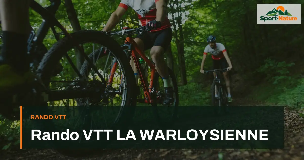 Rando VTT LA WARLOYSIENNE